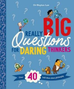 Really Big Questions For Daring Thinkers - Stephen Law - 9780753447802