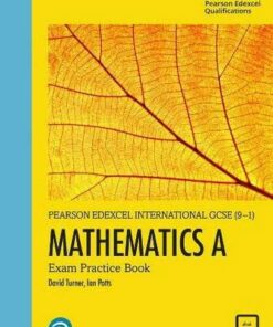 International GCSE (9-1) Mathematics A Exam Practice Book - D A Turner - 9781292394961