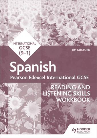 Pearson Edexcel International GCSE Spanish Reading and Listening Skills Workbook - Timothy Guilford - 9781398329492