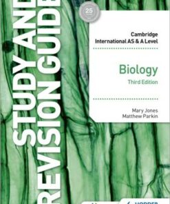 Cambridge International AS/A Level Biology Study and Revision Guide Third Edition - Mary Jones - 9781398344341