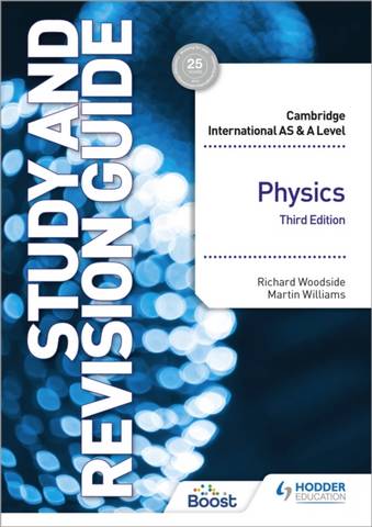 Cambridge International AS/A Level Physics Study and Revision Guide Third Edition - Richard Woodside - 9781398344402