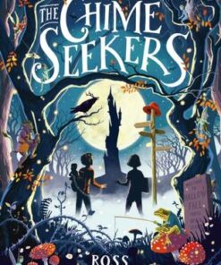 The Chime Seekers - Ross Montgomery - 9781406391190