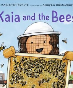 Kaia and the Bees - Maribeth Boelts - 9781406394474