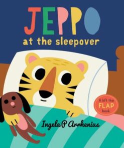 Jeppo at the Sleepover - Ingela P. Arrhenius - 9781406398724