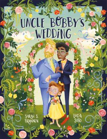 Uncle Bobby's Wedding - Sarah Brannen - 9781444960945