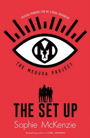 The Medusa Project: The Set-Up - Sophie McKenzie - 9781471189760