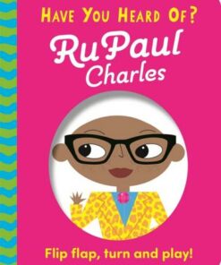 Have You Heard Of?: RuPaul Charles: Flip Flap
