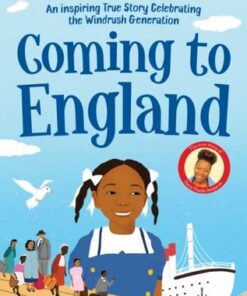 Coming to England: An Inspiring True Story Celebrating the Windrush Generation - Floella Benjamin - 9781529045444