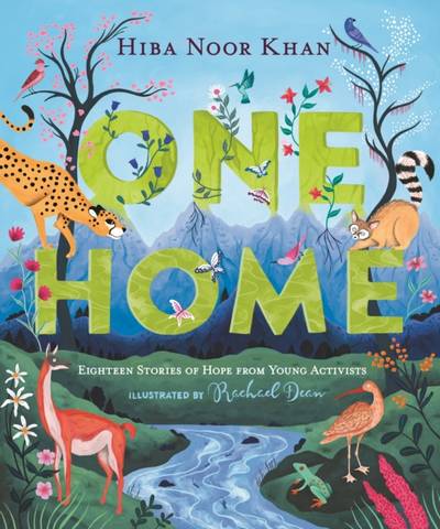 One Home: Eighteen Stories of Hope from Young Activists - Hiba Noor Khan - 9781529053074