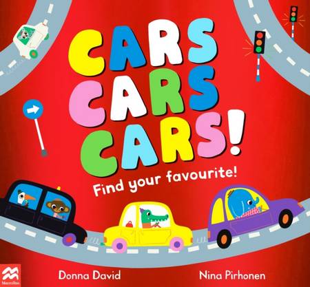 Cars Cars Cars!: Find Your Favourite - Donna David - 9781529069761