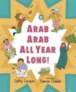 Arab Arab All Year Long! - Cathy Camper - 9781529505467