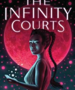 The Infinity Courts - Akemi Dawn Bowman - 9781534456501