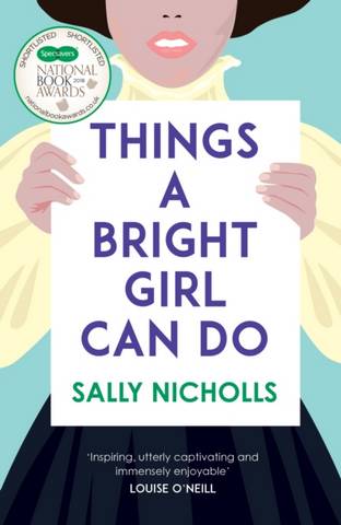 Things a Bright Girl Can Do 35 Things a Bright Girl Can Do - Sally Nicholls - 9781783446735