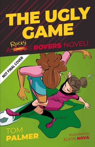 Rocky of the Rovers: Game Changer - Tom Palmer - 9781786184955