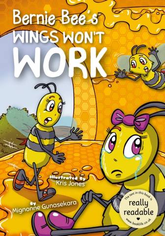 Bernie Bee's Wings Won't Work - Mignonne Gunasekara - 9781801551458