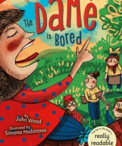 The Dame Is Bored - John Wood - 9781801551502