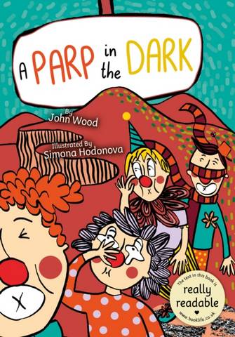 A Parp in the Dark - John Wood - 9781801551540