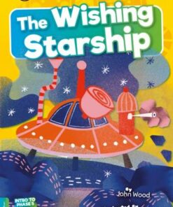 The Wishing Starship - John Wood - 9781801551724