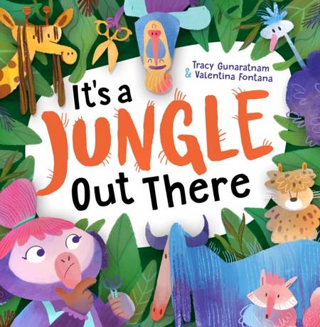 It's a Jungle Out There - Tracy Gunaratnam - 9781848868304