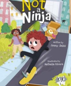 Not a Ninja: (Brown Chapter Reader) - Jenny Jinks - 9781848868847
