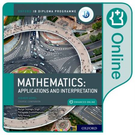 Oxford IB Diploma Programme: Oxford IB Diploma Programme: IB Mathematics: applications and interpretation Higher Level Enhanced Online Course Book - Suzanne Doering - 9780198427063