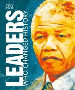 Leaders Who Changed History - DK - 9780241363171