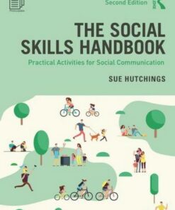 The Social Skills Handbook: Practical Activities for Social Communication - Sue Hutchings - 9780367109875