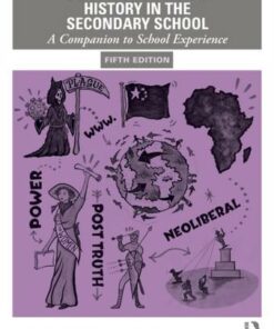 Learning to Teach History in the Secondary School: A Companion to School Experience - Terry Haydn - 9780367183363