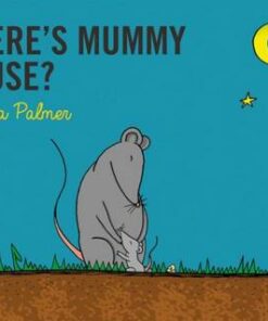 Where's Mummy Mouse?: Targeting the m Sound - Melissa Palmer - 9780367185312