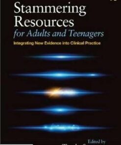 Stammering Resources for Adults and Teenagers: Integrating New Evidence into Clinical Practice - Trudy Stewart - 9780367208684