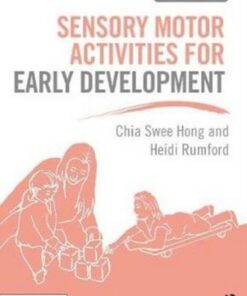 Sensory Motor Activities for Early Development: A Practical Resource - Chia Swee Hong - 9780367281205