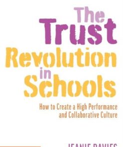 The Trust Revolution in Schools: How to Create a High Performance and Collaborative Culture - Jeanie Davies - 9780367362676