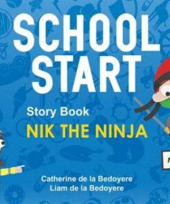 School Start Storybooks: Nik the Ninja - Catherine de la Bedoyere (Speech and Language Therapist