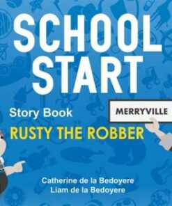 School Start Storybooks: Rusty the Robber - Catherine de la Bedoyere (Speech and Language Therapist