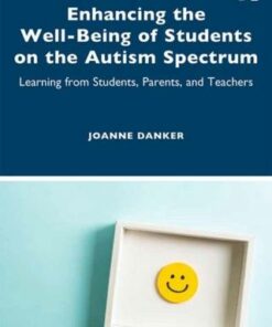 Enhancing the Well-Being of Students on the Autism Spectrum: Learning from Students