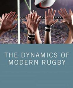 The Dynamics of Modern Rugby - Bruce Davies - 9780367438197