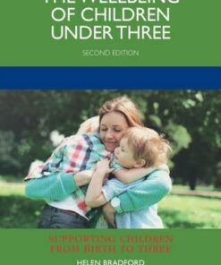The Wellbeing of Children under Three - Helen Bradford (University of Cambridge