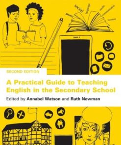 A Practical Guide to Teaching English in the Secondary School - Annabel Watson - 9780367553364
