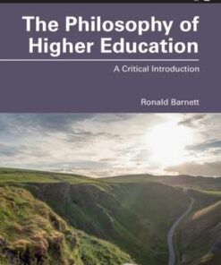 The Philosophy of Higher Education: A Critical Introduction - Ronald Barnett (Institute of Education