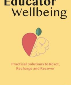 Educator Wellbeing: Practical Solutions to Reset