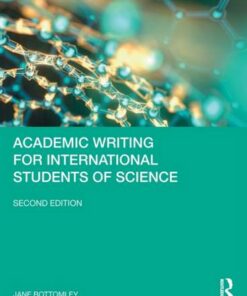 Academic Writing for International Students of Science - Jane Bottomley - 9780367632724