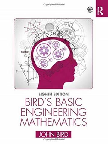 Bird's Basic Engineering Mathematics - John Bird - 9780367643676