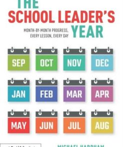 The School Leader's Year: Month-by-Month Progress