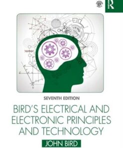 Bird's Electrical and Electronic Principles and Technology - John Bird - 9780367672355