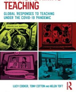 Transforming Teaching: Global Responses to Teaching Under the Covid-19 Pandemic - Lucy Cooker (University of Nottingham