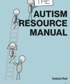 The Autism Resource Manual: Practical Strategies for Teachers and other Education Professionals - Debbie Riall - 9780367755768