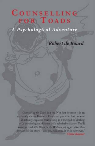 Counselling for Toads: A Psychological Adventure - Robert de Board - 9780415174299
