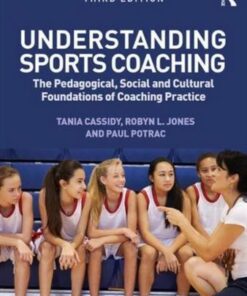 Understanding Sports Coaching: The pedagogical