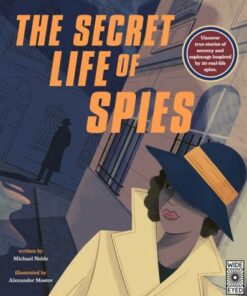 The Secret Life of Spies - Michael Noble - 9780711247550