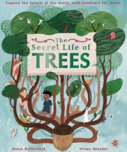 The Secret Life of Trees: Explore the forests of the world